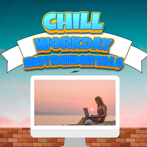 Playlist For Working - Workday Instrumental Beats