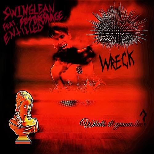 Wreck (feat. Sosa The Savage & Entitled)