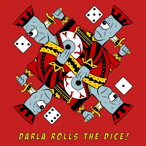 Darla Rolls the Dice!