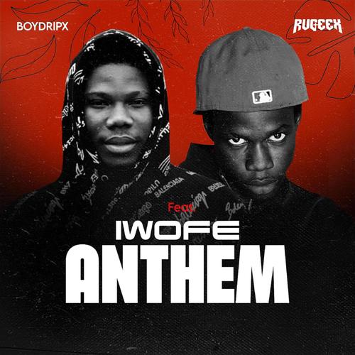 IWOFE ANTHEM (feat. Rugeex)