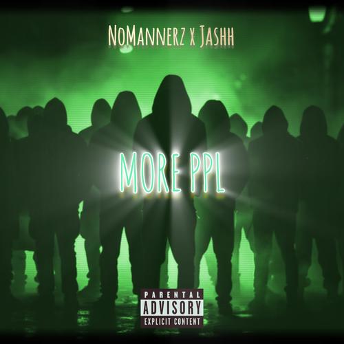 More Ppl (feat. Jashh) [Explicit]