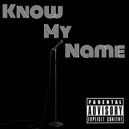 Know my name (Explicit)