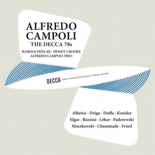 Campoli - The Decca 78s, Volume 1 (Remastered by Mark Obert-Thorn, 2024)