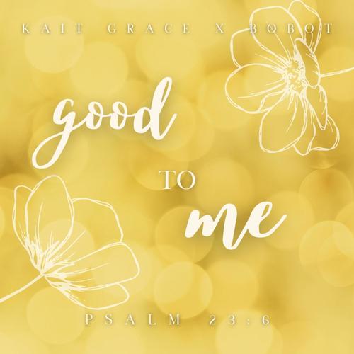 good to me (feat. bobot)