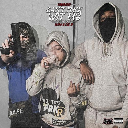 Cant **** With Us (feat. Ka$hRarri & ColdAssJp) [Explicit]