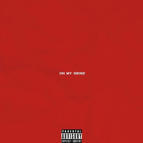 On My Grind (Explicit)