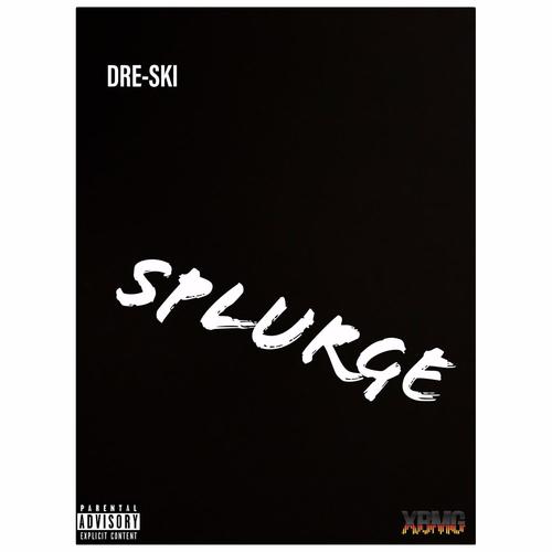 Splurge (Explicit)