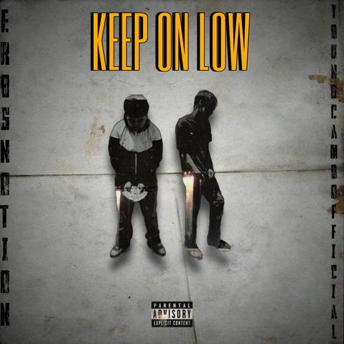 KEEP ON LOW (feat. Young Camo Official) [Explicit]
