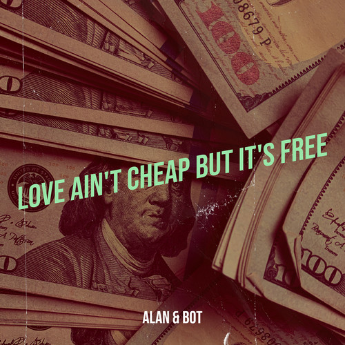 Love Ain't Cheap but It's Free