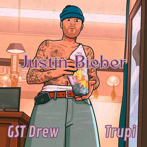 Justin Bieber (feat. Trupi) [Explicit]