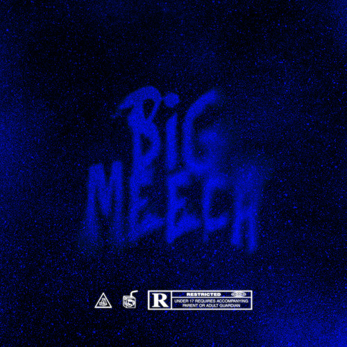 BIG MEECH (Explicit)