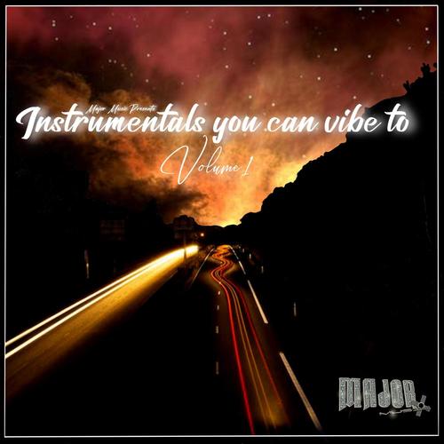 MAJOR MUSIC PRESENTS INSTRUMENTALS YOU CAN RIDE TO VOLUME 1 (Explicit)