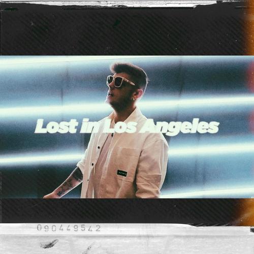 Lost In Los Angeles (Explicit)