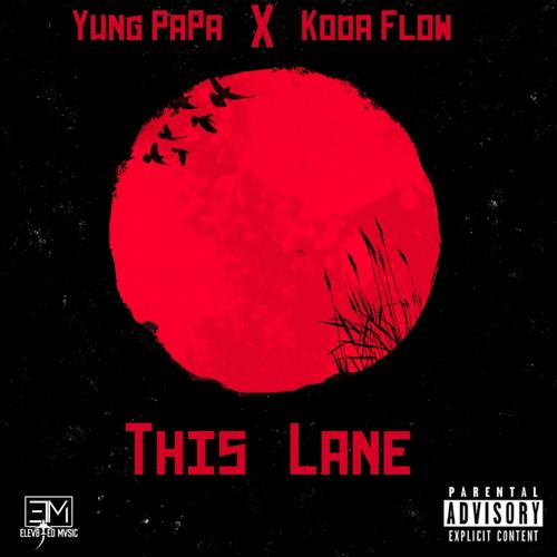 This Lane (feat. Yung PaPa) [Explicit]