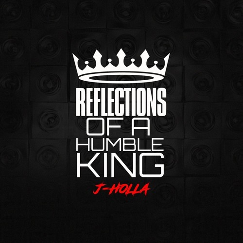 Reflections of a Humble King (Explicit)