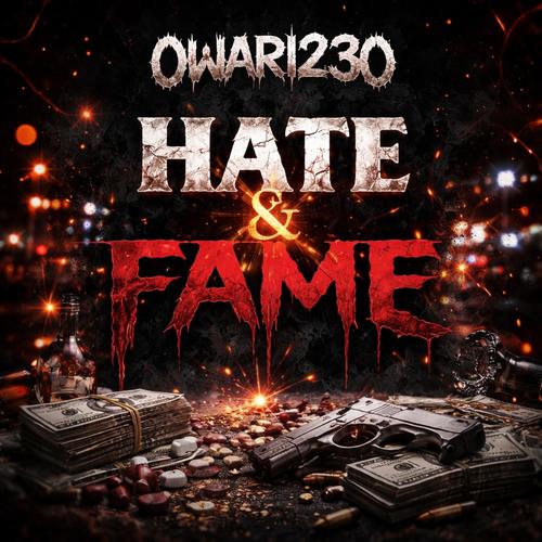 Hate & Fame (Explicit)