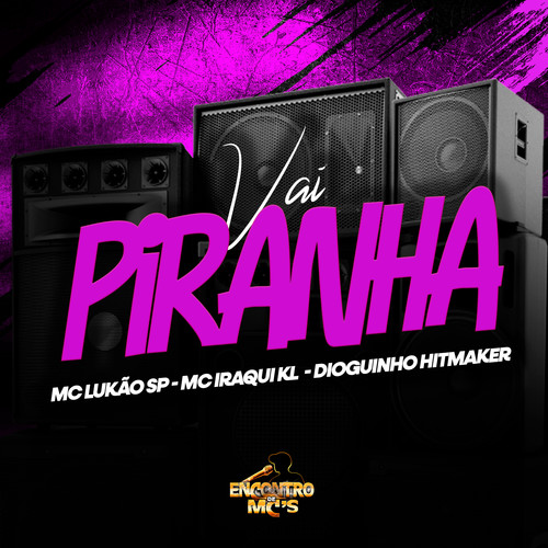 Vai Piranha (Explicit)