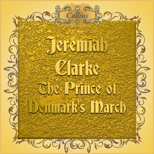 Clarke: The Prince of Denmark's March