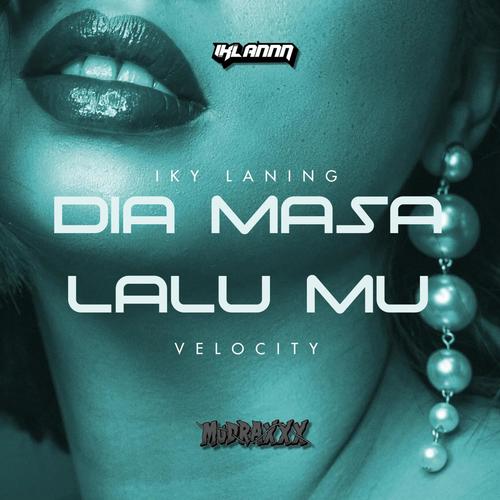 Dj Velocity Dia Masa Lalumu