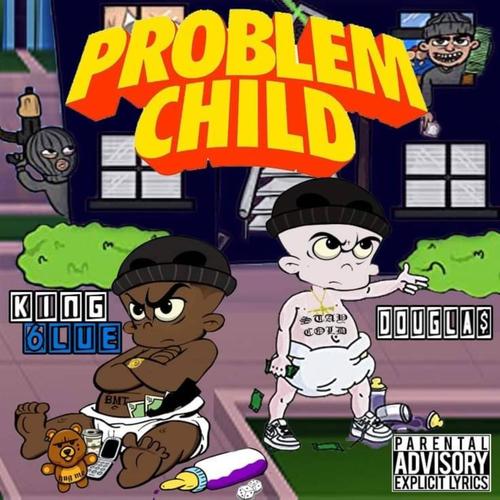 Problem Child (Explicit)