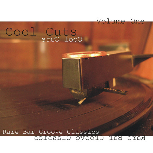 Cool Cuts, Vol. 1 Rare Bar Groove Classics