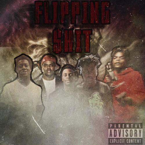 Flipping $hit (Explicit)