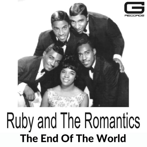Ruby & The Romantics The End Of The World