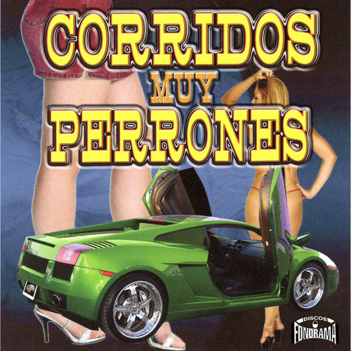Corridos Muy Perrones (Explicit)