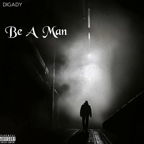 Be a man (Explicit)
