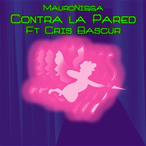 Contra la pared (feat. Cris Bascur)