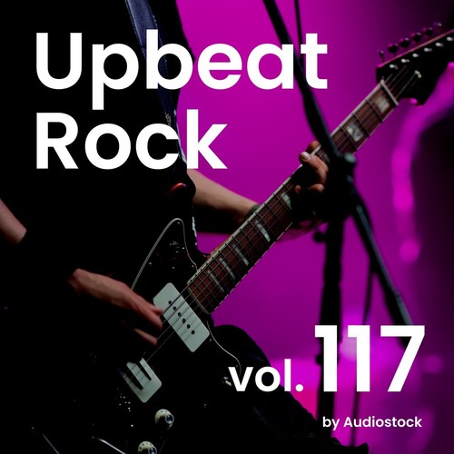 Upbeat Rock, Vol. 117 -Instrumental BGM- by Audiostock