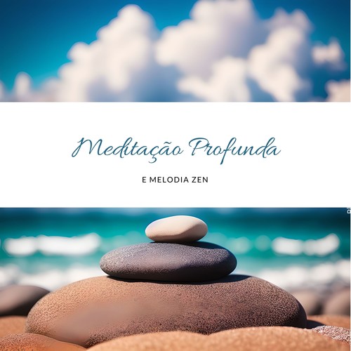 Meditação Profunda e Melodia Zen: Vibrações Serenas para Prática de Yoga