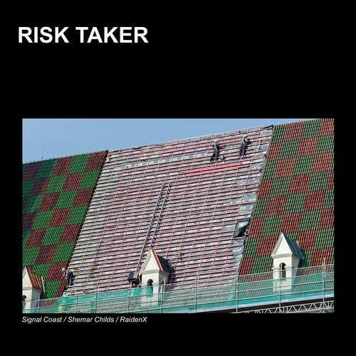 RISK TAKER (feat. Shemar Childs & RaidenX) [Explicit]