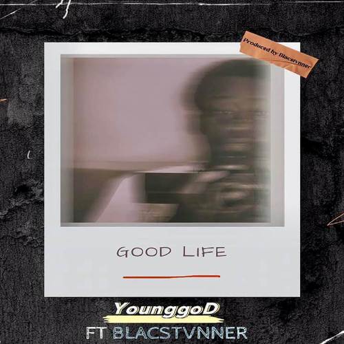 Good Life (Explicit)