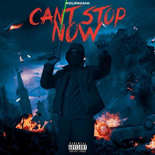 CANT STOP NOW (Explicit)