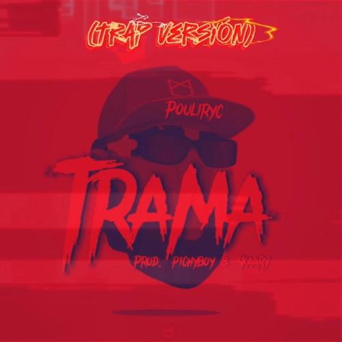 TRAMA (Trap Beat Version) [Explicit]