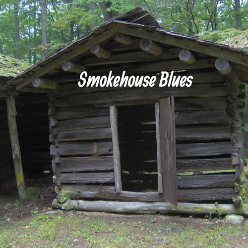 Smokehouse Blues