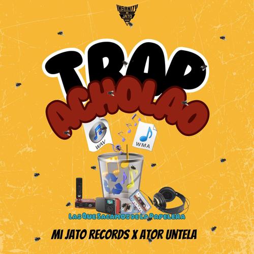 Trap Acholao (feat. Ator Untela) [Special Version] [Explicit]