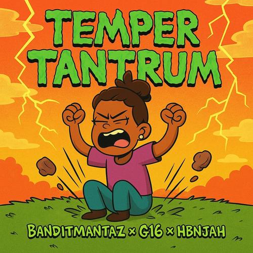 Temper Tantrum (feat. HBN.Jáh & G16) [Explicit]