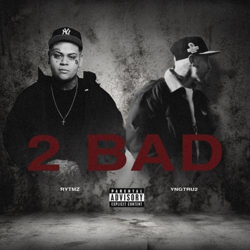 2 BAD (feat. Rytmz.) [Explicit]