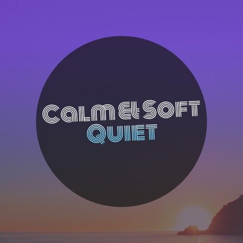 #Calm & Soft Quiet