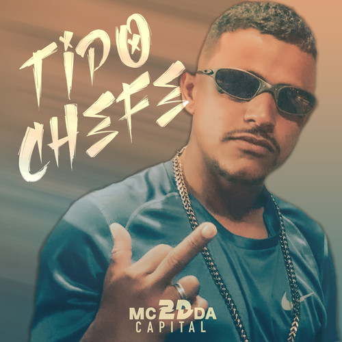 Tipo Chefe (Explicit)