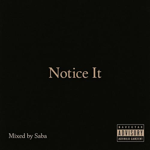 Notice It (Explicit)