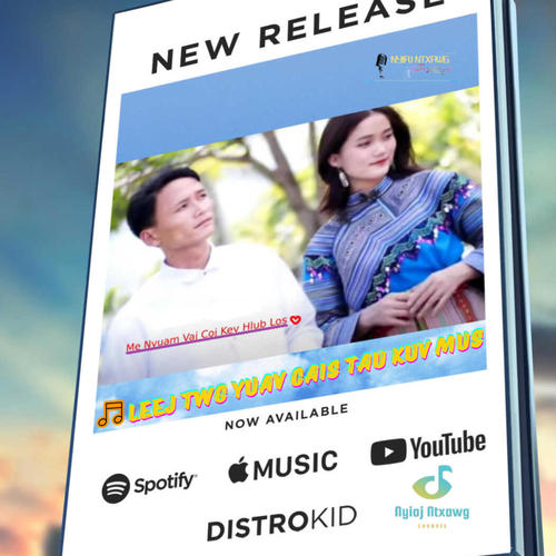 Leej Twg Yuav Cais Tau Kuv Mus (feat. [ Duet ] Nyaj Ntxawg + Nkauj Yang)