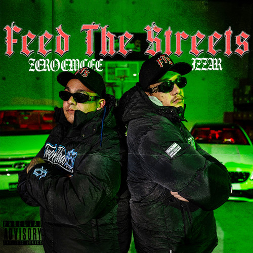 Feed The Streets (Explicit)