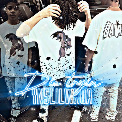 Die Tryin (Explicit)