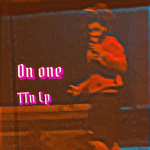 On one (Explicit)