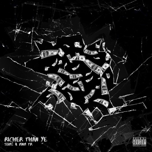 Richer Than Ye (Explicit)