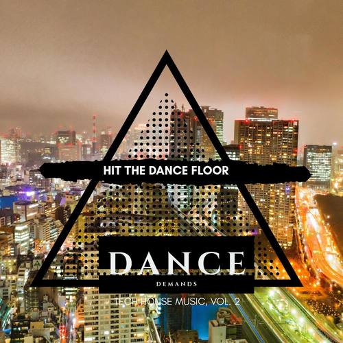 Hit the Dance Floor - Tech House Music, Vol. 2