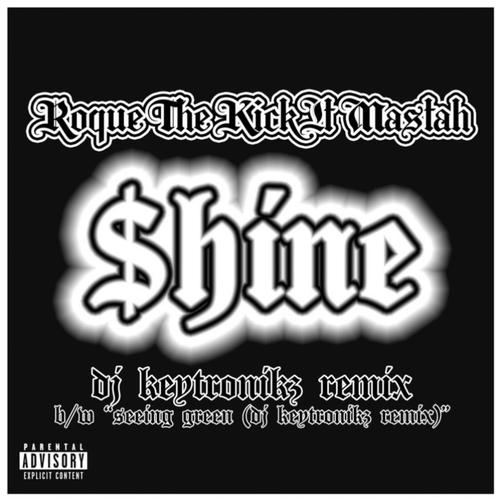$hINE (DJ Keytronikz Remix) (feat. DJ Keytronikz) [Explicit]